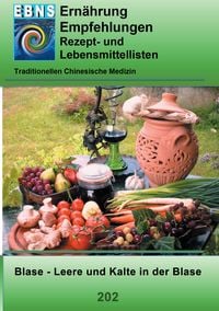 Produktbild: Ern&auml;hrung - TCM - Blase - Feuchtigkeit und K&auml;lte in der Blase