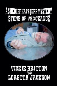 Produktbild: A Sheriff Kate Jepp Mystery - Stone of Vengeance