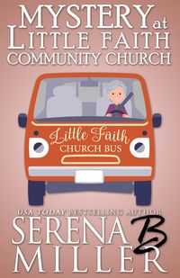 Produktbild: Mystery At Little Faith Community Church (The Doreen Sizemore Adventures, #7)