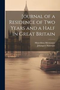 Produktbild: Journal of a Residence of Two Years and a Half in Great Britain