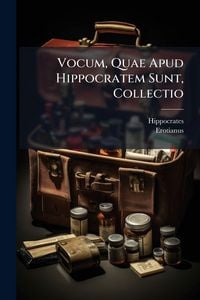 Produktbild: Vocum, Quae Apud Hippocratem Sunt, Collectio