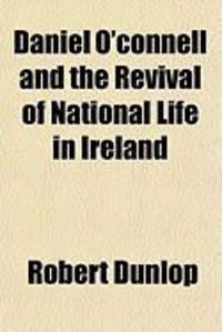 Produktbild: Daniel O'Connell and the Revival of National Life in Ireland