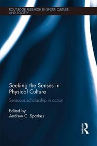 Produktbild: Seeking the Senses in Physical Culture