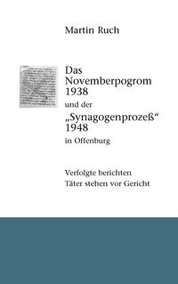 Produktbild: Das Novemberpogrom 1938 und der "Synagogenproze&szlig;" 1948 in Offenburg