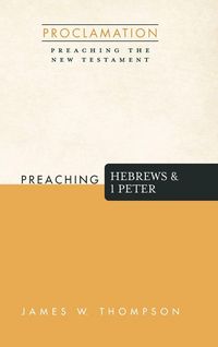 Produktbild: Preaching Hebrews and 1 Peter