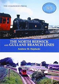 Produktbild: Hajducki, A: North Berwick and Gullane Branch Lines