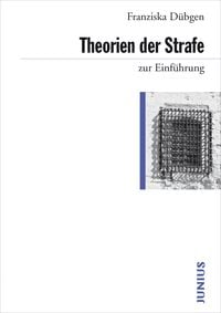 Produktbild: Theorien der Strafe zur Einf&uuml;hrung