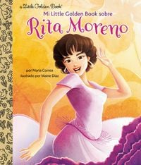 Produktbild: Mi Little Golden Book Sobre Rita Moreno (Rita Moreno: A Little Golden Book Biography Spanish Edition)