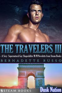 Produktbild: The Travelers III - A Sexy Supernatural Gay Shapeshifter M/M Novelette from Steam Books