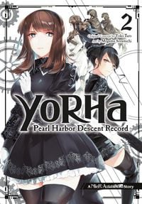 Produktbild: YoRHa: Pearl Harbor Descent Record - A NieR:Automata Story 02