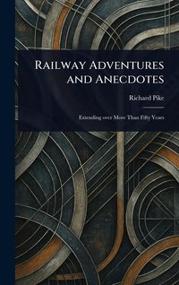 Produktbild: Railway Adventures and Anecdotes