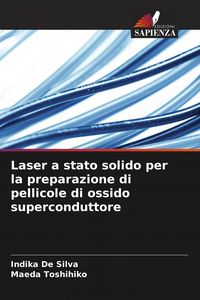 Produktbild: Laser a stato solido per la preparazione di pellicole di ossido superconduttore
