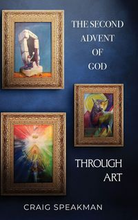 Produktbild: The Second Advent of God Through Art
