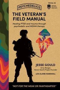 Produktbild: The Veteran's Field Manual for Psychedelics