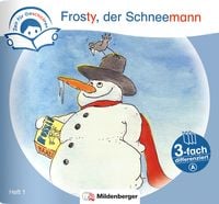 Produktbild: Zeit f&uuml;r Geschichten &ndash; 3-fach differenziert, Heft 1: Frosty, der Schneemann &ndash; A
