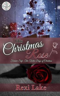 Produktbild: His Christmas Rose (Forever Safe Christmas)