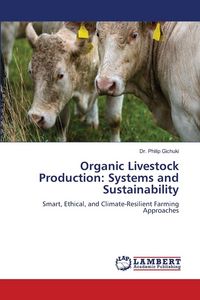 Produktbild: Organic Livestock Production: Systems and Sustainability