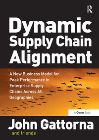Produktbild: Gattorna, J: Dynamic Supply Chain Alignment