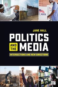 Produktbild: Hall, J: Politics and the Media