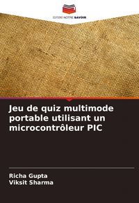 Produktbild: Jeu de quiz multimode portable utilisant un microcontr&ocirc;leur PIC