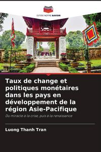 Produktbild: Taux de change et politiques mon&eacute;taires dans les pays en d&eacute;veloppement de la r&eacute;gion Asie-Pacifique