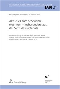 Produktbild: Aktuelles zum Stockwerkeigentum - insbesondere aus der Sicht des Notariats
