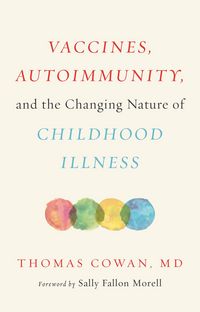Produktbild: Vaccines, Autoimmunity, and the Changing Nature of Childhood Illness