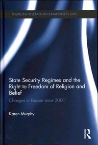 Produktbild: Murphy, K: State Security Regimes and the Right to Freedom o
