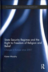 Produktbild: Murphy, K: State Security Regimes and the Right to Freedom o