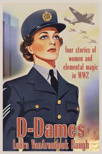 Produktbild: D-Dames: 4 stories of women and elemental magic in WW2