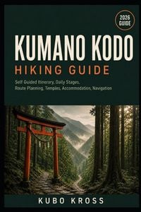 Produktbild: Kumano Kodo Hiking Guide