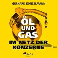 Produktbild: &Ouml;l und Gas - Im Netz der Konzerne