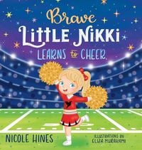 Produktbild: Brave Little Nikki Learns to Cheer