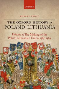 Produktbild: The Oxford History of Poland-Lithuania