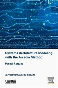 Produktbild: Systems Architecture Modeling with the Arcadia Method
