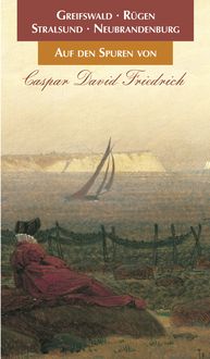 Bild vom Artikel Auf den Spuren von Caspar David Friedrich vom Autor Wolf-Dietmar Stock
