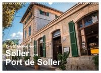 Produktbild: Die Schienen von Soller und Port de Soller (Wandkalender 2027 DIN A3 quer), CALVENDO Monatskalender