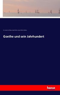 Produktbild: Goethe und sein Jahrhundert