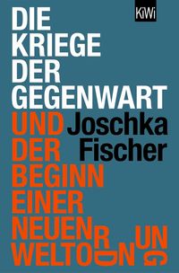 Produktbild: Die Kriege der Gegenwart und der Beginn einer neuen Weltordnung