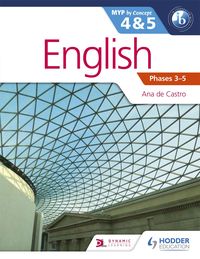 Produktbild: English for the IB MYP 4 & 5 (Capable-Proficient/Phases 3-4, 5-6
