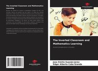 Produktbild: The Inverted Classroom and Mathematics Learning