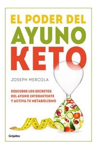Produktbild: El poder del ayuno keto : descubre los secretos del ayuno intermitente y activa tu metabolismo