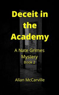 Produktbild: Deceit in the Academy - A Nate Grimes Mystery Book 2