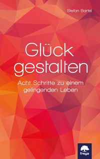 Produktbild: Gl&uuml;ck gestalten
