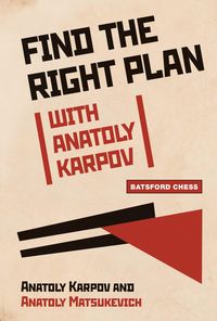 Produktbild: Find the Right Plan with Anatoly Karpov