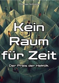 Produktbild: Kein Raum f&uuml;r Zeit