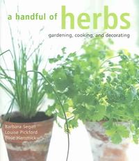 Produktbild: A Handful of Herbs: Gardening, Cooking, and Decorating