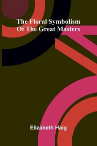 Produktbild: The floral symbolism of the great masters