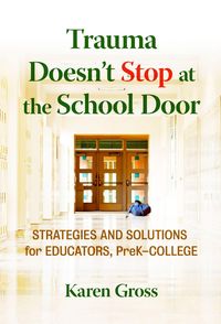 Produktbild: Trauma Doesn't Stop at the School Door
