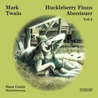 Produktbild: Huckleberry Finns Abenteuer - Teil 2
